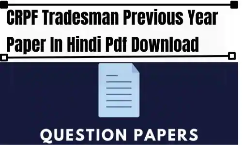 CRPF Tradesman Previous Year Paper In Hindi Pdf Download