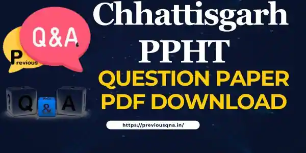 CG PPHT Question Paper Pdf Download In Hindi